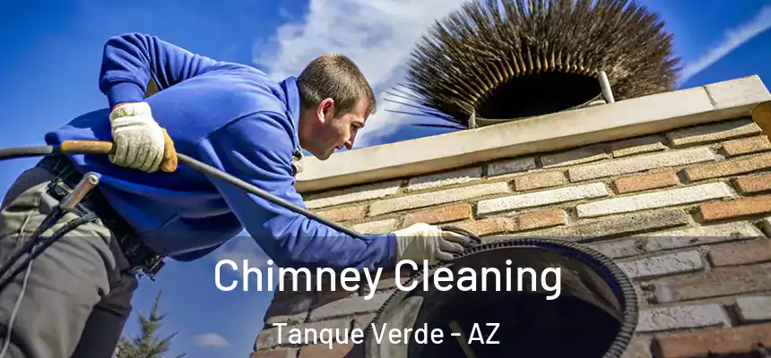  Chimney Cleaning Tanque Verde - AZ